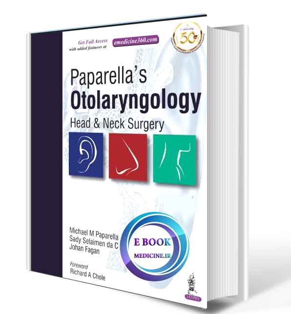 دانلود کتاب  Paparella's Otolaryngology, Head & Neck Surgery (2 Volumes) 2019 (ORIGINAL PDF)